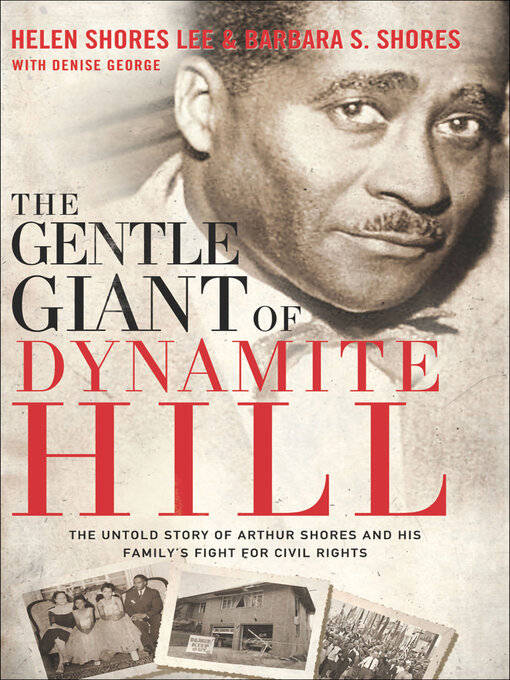 Title details for The Gentle Giant of Dynamite Hill by Helen Shores Lee - Available